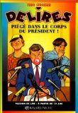 Piege dans le corp du president Piege dans le corp du president