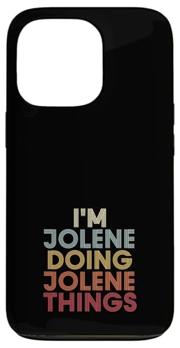 Jolene Name Jolene Personalized Name First Given �X�}�z�P�[�X iPhone 13 Pro �p