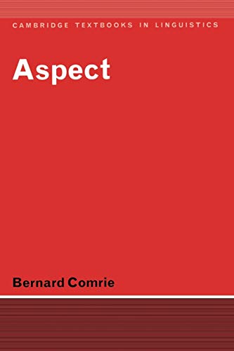 Aspect: An Introduction to the Study of Verbal Aspect and...