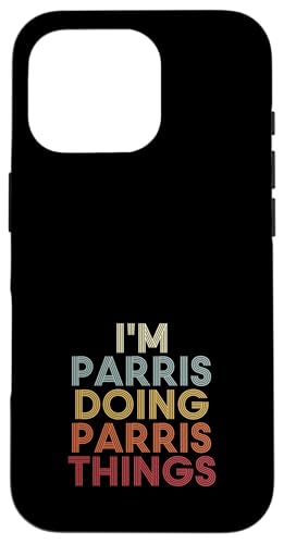 Parris Name Parris Personalized Name First Given �X�}�z�P�[�X iPhone 16 Pro �p