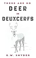 There are no Deer in Deuxcerfs (PhantasmagoriaVerse) 169858105X Book Cover