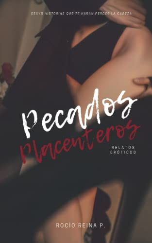 Pecados Placenteros (Spanish Edition)