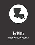 Louisiana Notary Public Journal: Professional Notary Public Log, Record Book | Mobile Notary and...