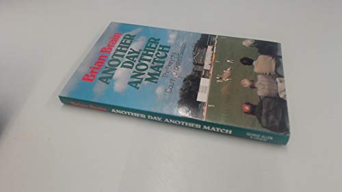 Another Day, Another Match: Diary of a County C... 0047960574 Book Cover