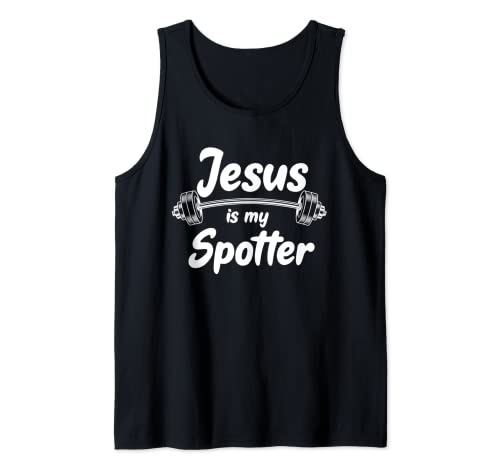 Jesus Is My Spotter | Regalos cristianos divertidos de gimnasio y entrenamiento Camiseta sin Mangas