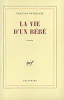Vie D Un Bebe 2070704785 Book Cover