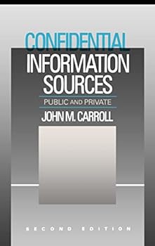 Hardcover Confidential Information Sources: Public and Private Book