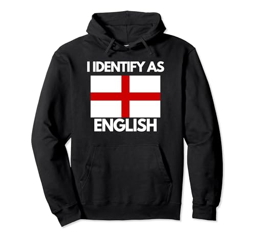Me identifico como English Funny England Flag English Pride Sudadera con Capucha