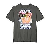 I LOVE WOMEN SPORTS - Ich liebe Frauensport Ironie