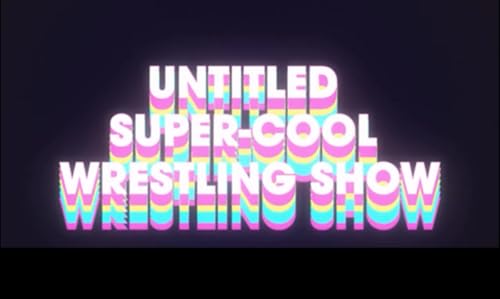 OUM Joins The Untitled Super Cool Wrestling Show Volume 1!