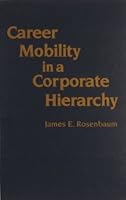 Career Mobility in a Corporate Hierarchy 0125970803 Book Cover