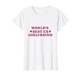 Photo Gallery worlds best ex girlfriend detto sarcastico ex ragazza maglietta Photo Gallery worlds best ex girlfriend detto sarcastico ex ragazza maglietta
