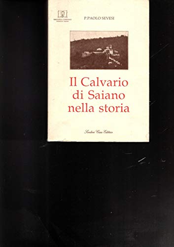 Il calvario di Saiano nella storia