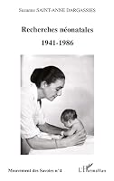 Recherches Néonatales 1941-1986 (Mouvement Des Savoirs) (French Edition) 2747533905 Book Cover
