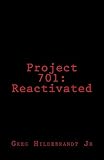 Project 701: Reactivated