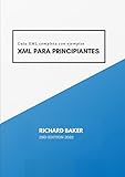  XML para principiantes: Guía XML completa con ejemplos