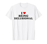 I Heart Being Delusional