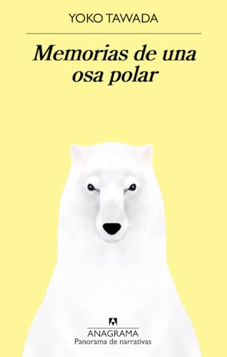 Memorias de una osa polar: 969 (Panorama de narrativas)
