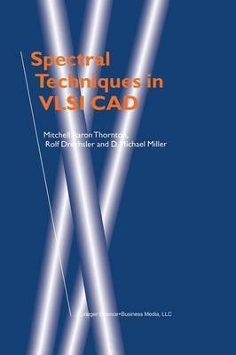 Bild: [(Spectral Techniques in VLSI CAD)] [By (author) Mitchell Aaron Thornton ] published on (October, 2012) f�r 333,93 EUR bei amazon.de