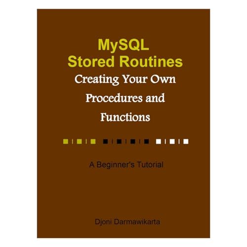 MySQL Stored Routines: Creating Your Own Procedures and Functions by Djoni Darmawikarta episode artwork