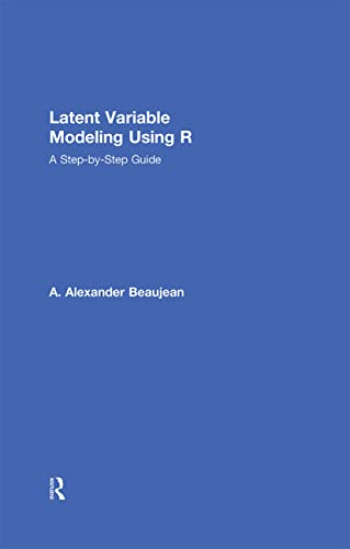 Latent Variable Modeling Using R: A Step-by-Step Guide view 2