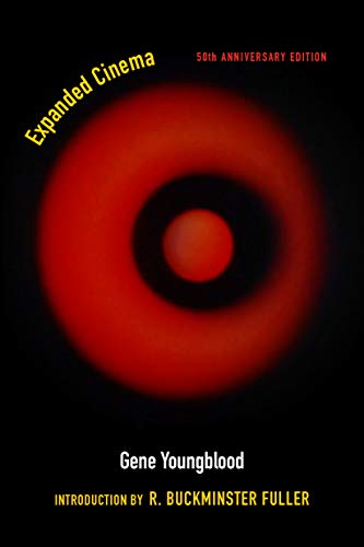Expanded Cinema: Fiftieth Anniversary Edition (Meaning Systems) Expanded Cinema: Fiftieth Anniversary Edition (Meaning Systems)