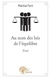  Au nom des lois de l\'équilibre: À la Relativité et la Logique, en modeste hommage Essai
