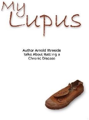 My Lupus Paperback – April 28, 2009