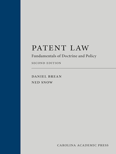 Patent Law: Fundamentals of Doctrine and Policy