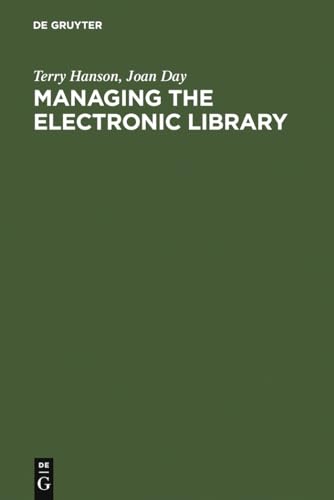 Managing the Electronic Library: A Practical Guide for Information Professionals view 2