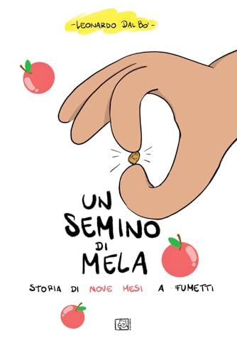 un semino di mela: storia di nove mesi a fumetti