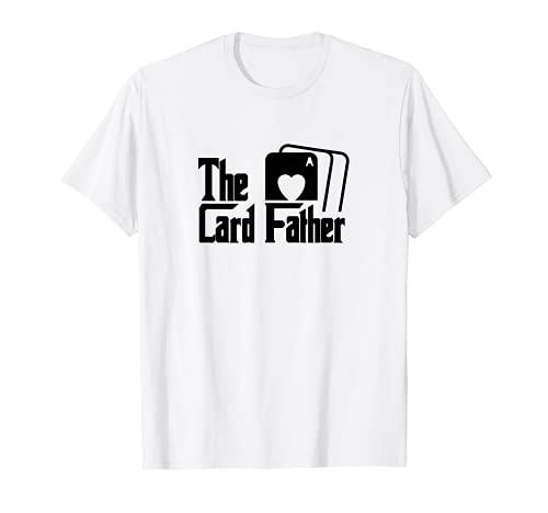 Hombre The Card Father - Juego de cartas divertidas de póquer jugando al padre Camiseta