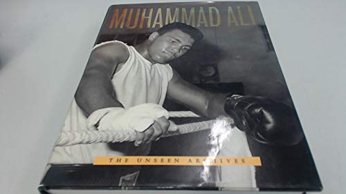MUHAMMAD ALI (UNSEEN ARCHIVES) 0752586025 Book Cover