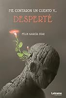Me contaron un cuento y... desperté 841834492X Book Cover
