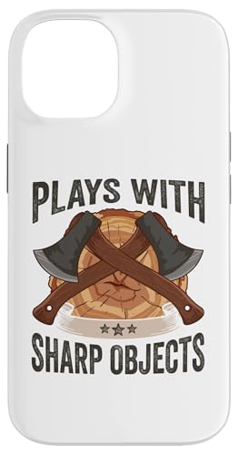 Lumberjack Axe Plays With Sharp Objects X}zP[X iPhone 14 p