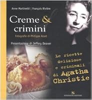 Crèmes & châtiments : Recettes délicieuses et criminelles d'Agatha Christie 8845413543 Book Cover