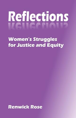 Reflections: Women's Struggle for Justice and Equity