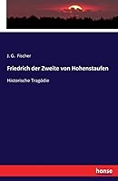 Friedrich Der Zweite Von Hohenstaufen 3743365391 Book Cover