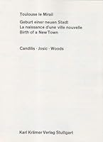 Toulouse le Mirail: Geburt einer neuen Stadt = la naissance d'une ville nouvelle = birth of a new town (Dokumente der modernen Architektur ; 10) 3782806107 Book Cover