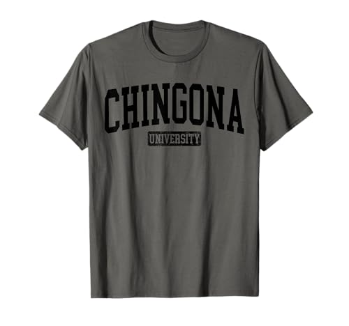 Université de Chingona Latina Mexicaine Femme Chingona T-Shirt