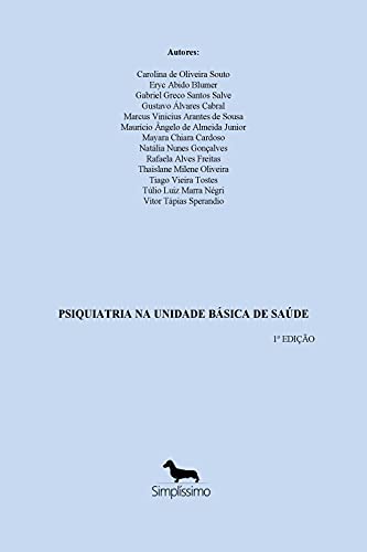 Psiquiatria na Unidade Básica de Saúde: 1º Edição - autores, Diversos