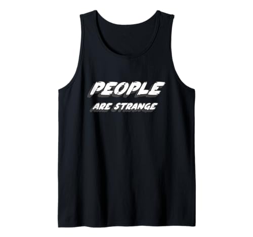 People are Strange | Music 60's 70's Débardeur