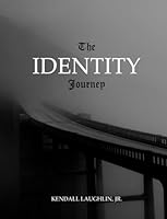 The Identity Journey: A 31 Day Spiritual Journey to Discover Your Identity in Christ 1728703891 Book Cover