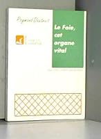 Le foie, cet organe vital 2715501013 Book Cover