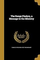 The Range Finders, a Message to the Ministry 1373875038 Book Cover