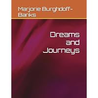 Dreams and Journeys