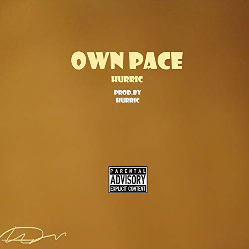 Own Pace [Explicit]