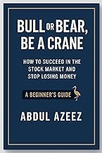 Resumen Summary Libro Audiolibro Bull or Bear, Be a Crane Full