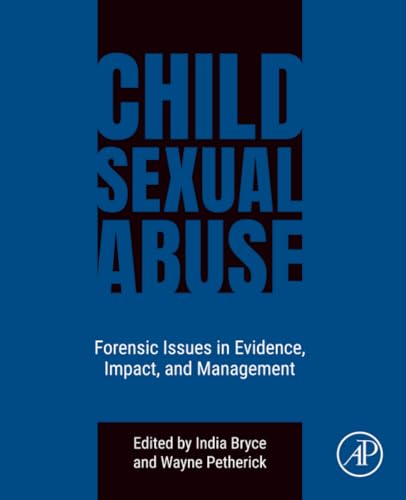 Child Sexual Abuse: Forensic Issues in Evidence, Impact, and Mana...