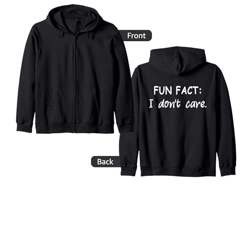 FUN FACT: I don't care. For Women Men Kids Funny Sarcastic Zip Hoodie